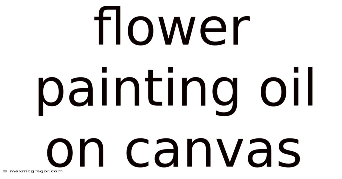 Flower Painting Oil On Canvas