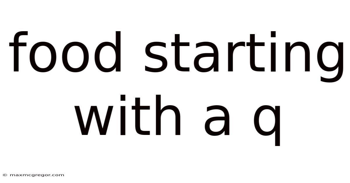 Food Starting With A Q