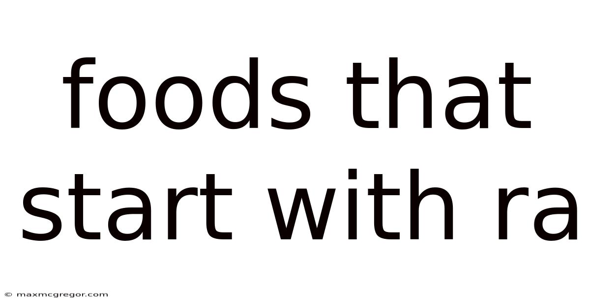 Foods That Start With Ra
