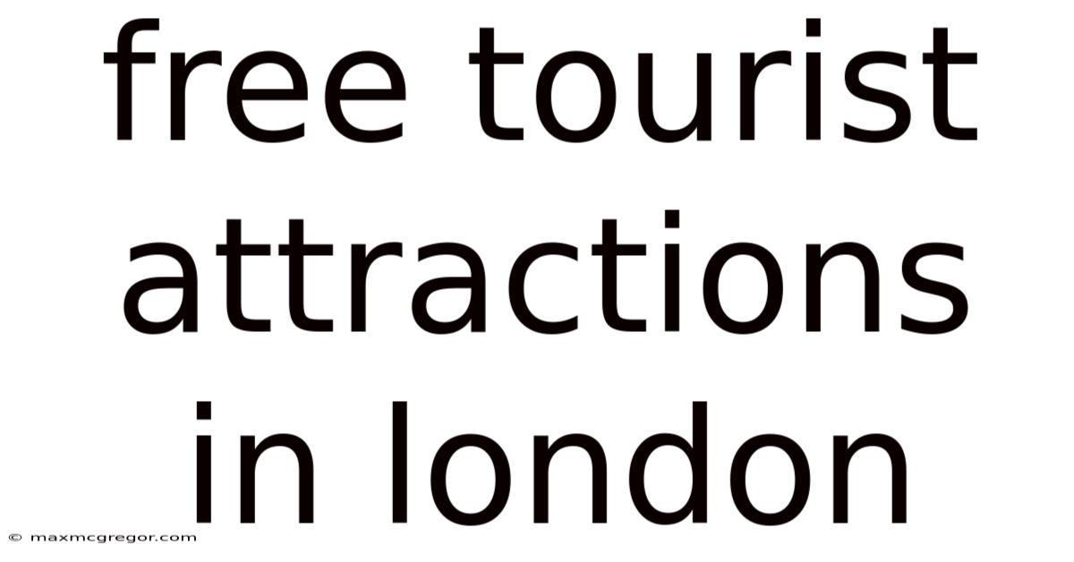 Free Tourist Attractions In London