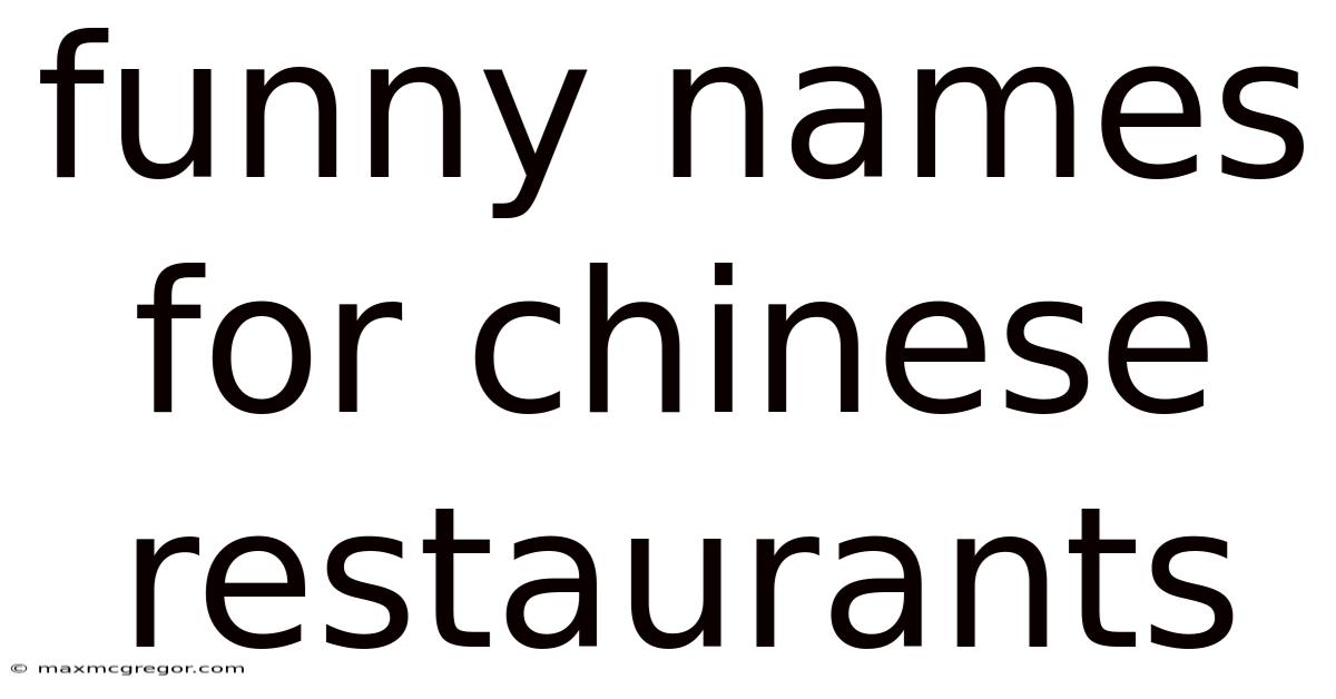 Funny Names For Chinese Restaurants