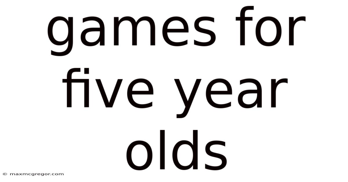 Games For Five Year Olds
