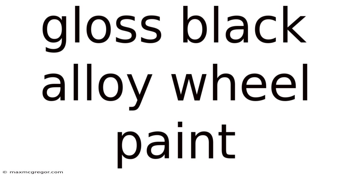 Gloss Black Alloy Wheel Paint