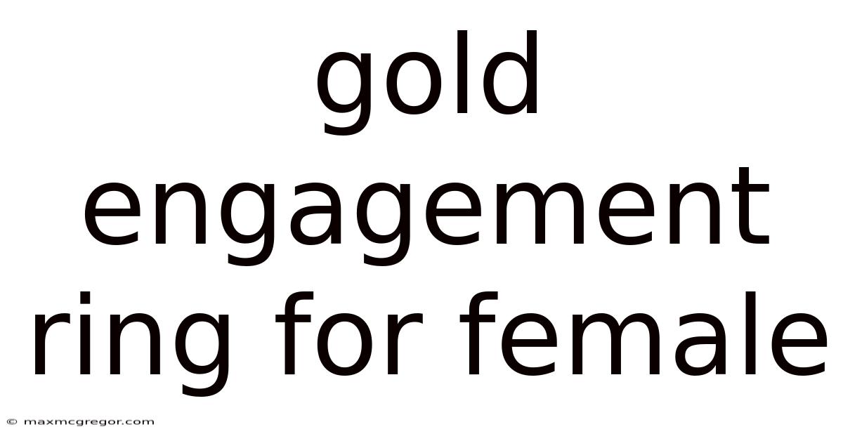 Gold Engagement Ring For Female