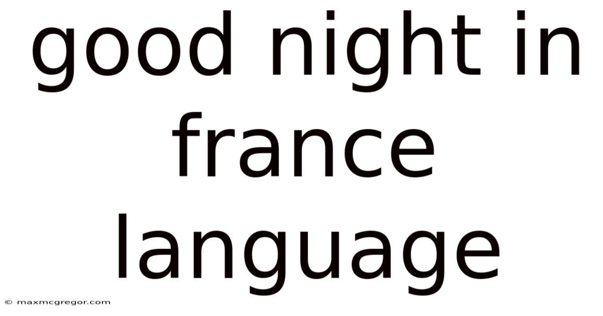 Good Night In France Language