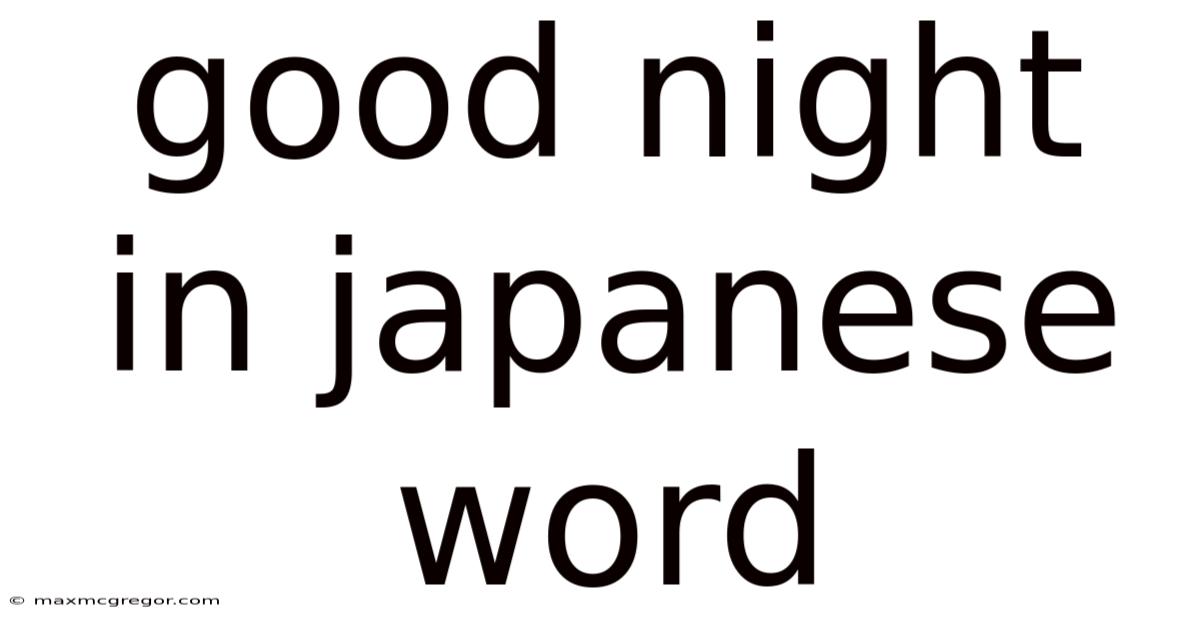 Good Night In Japanese Word