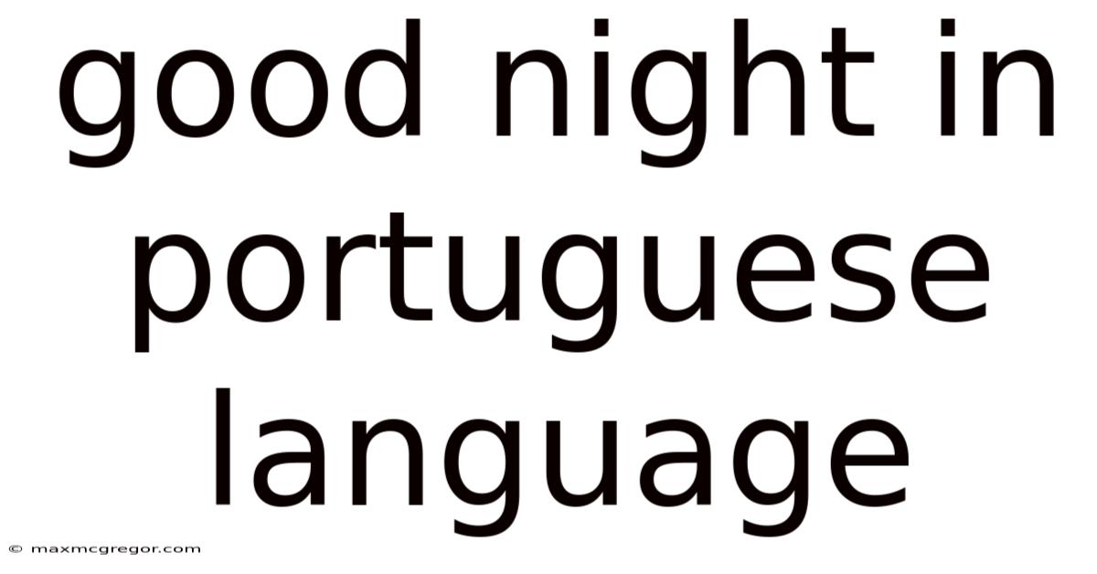 Good Night In Portuguese Language