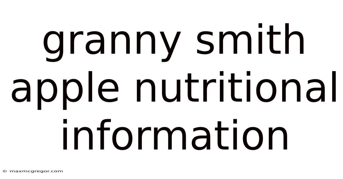 Granny Smith Apple Nutritional Information