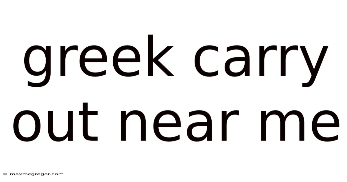 Greek Carry Out Near Me