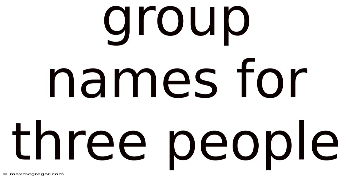 Group Names For Three People