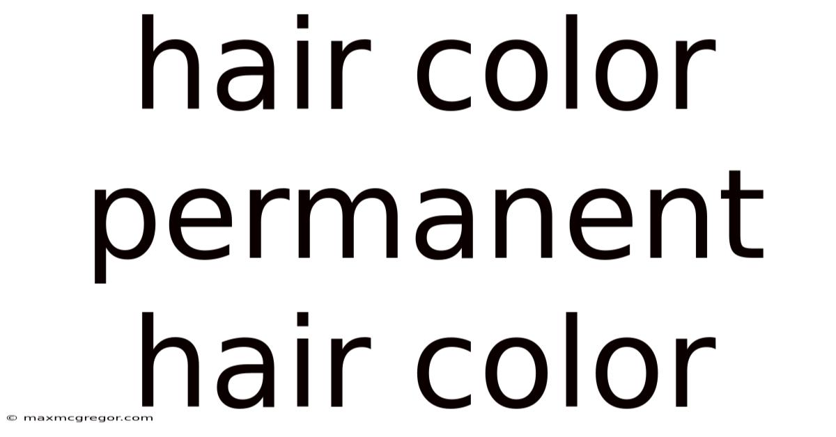 Hair Color Permanent Hair Color