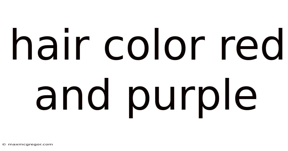 Hair Color Red And Purple