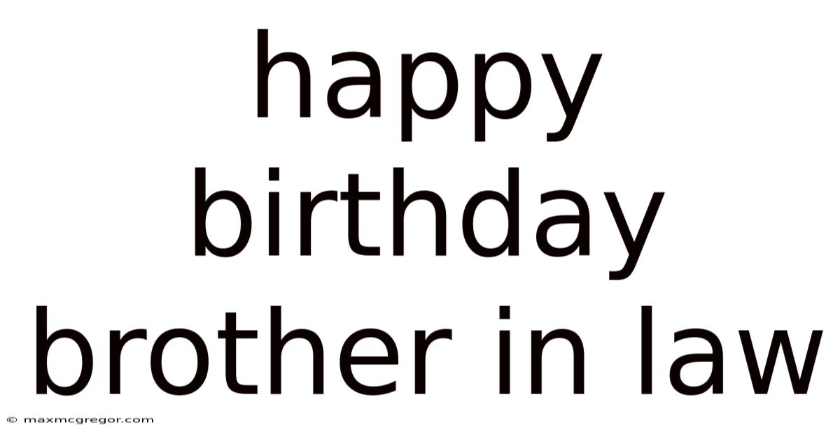 Happy Birthday Brother In Law