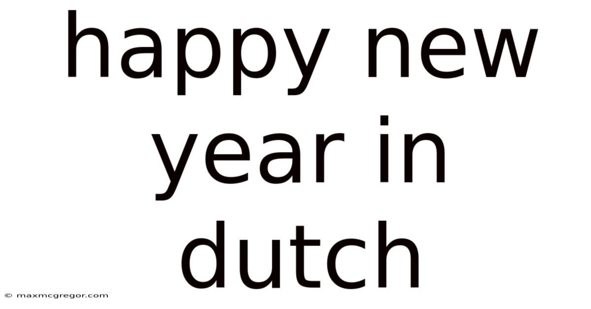 Happy New Year In Dutch