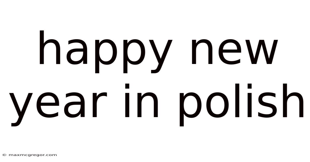 Happy New Year In Polish