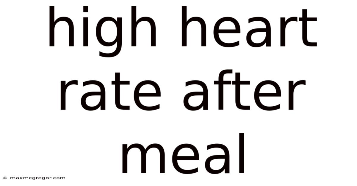 High Heart Rate After Meal