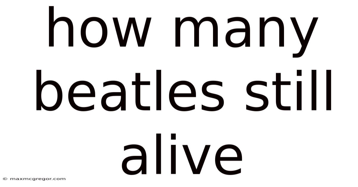 How Many Beatles Still Alive
