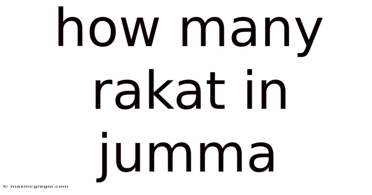How Many Rakat In Jumma