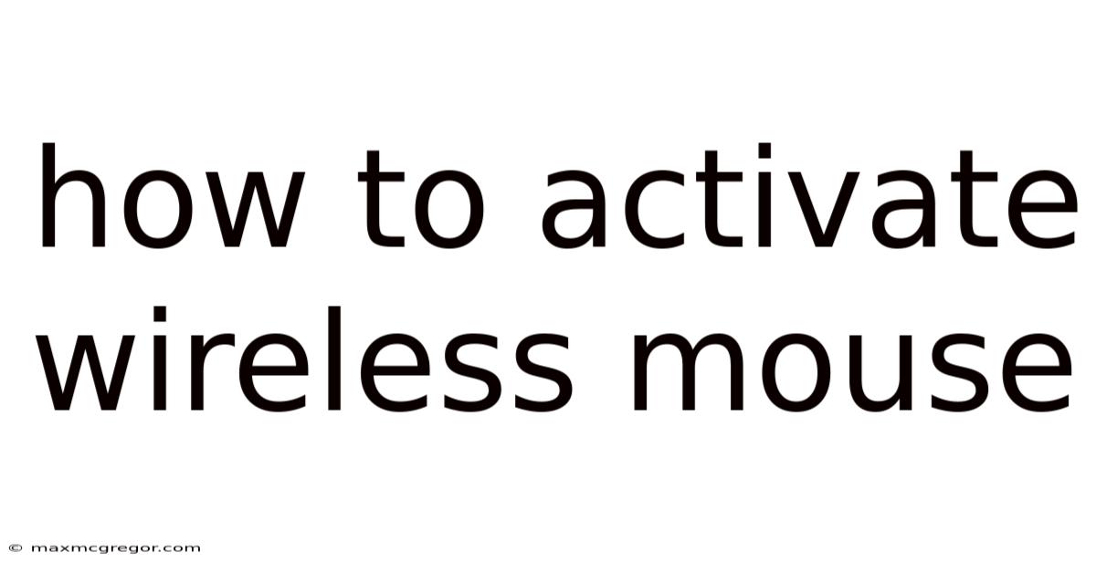 How To Activate Wireless Mouse