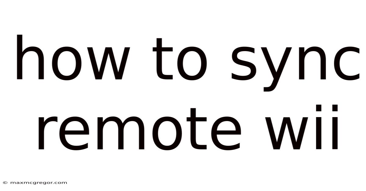 How To Sync Remote Wii