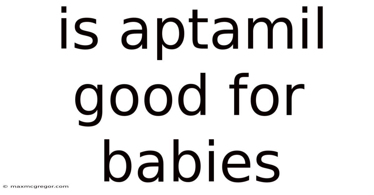 Is Aptamil Good For Babies