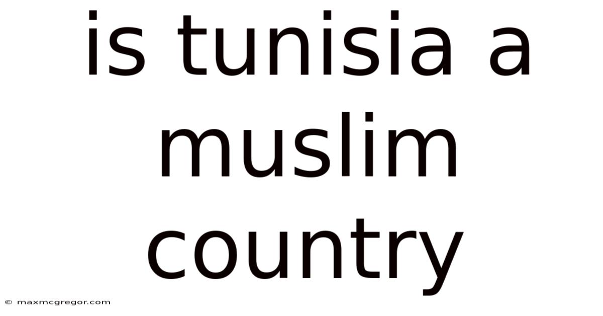 Is Tunisia A Muslim Country