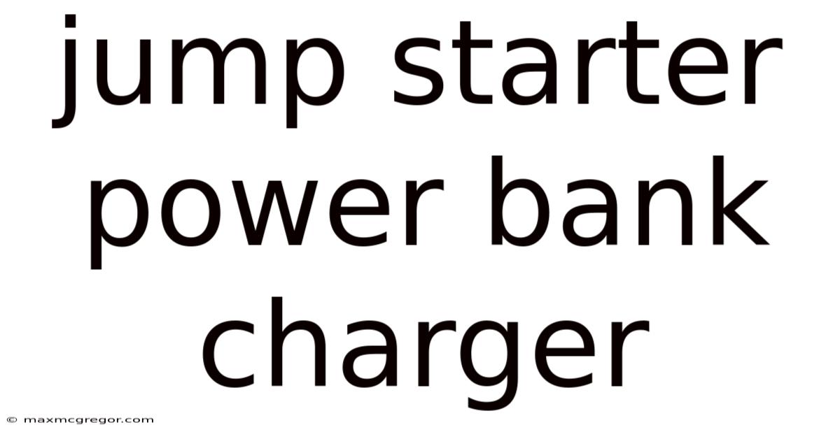 Jump Starter Power Bank Charger
