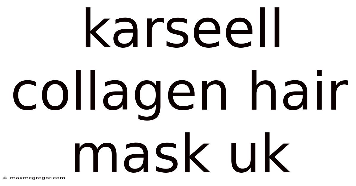 Karseell Collagen Hair Mask Uk