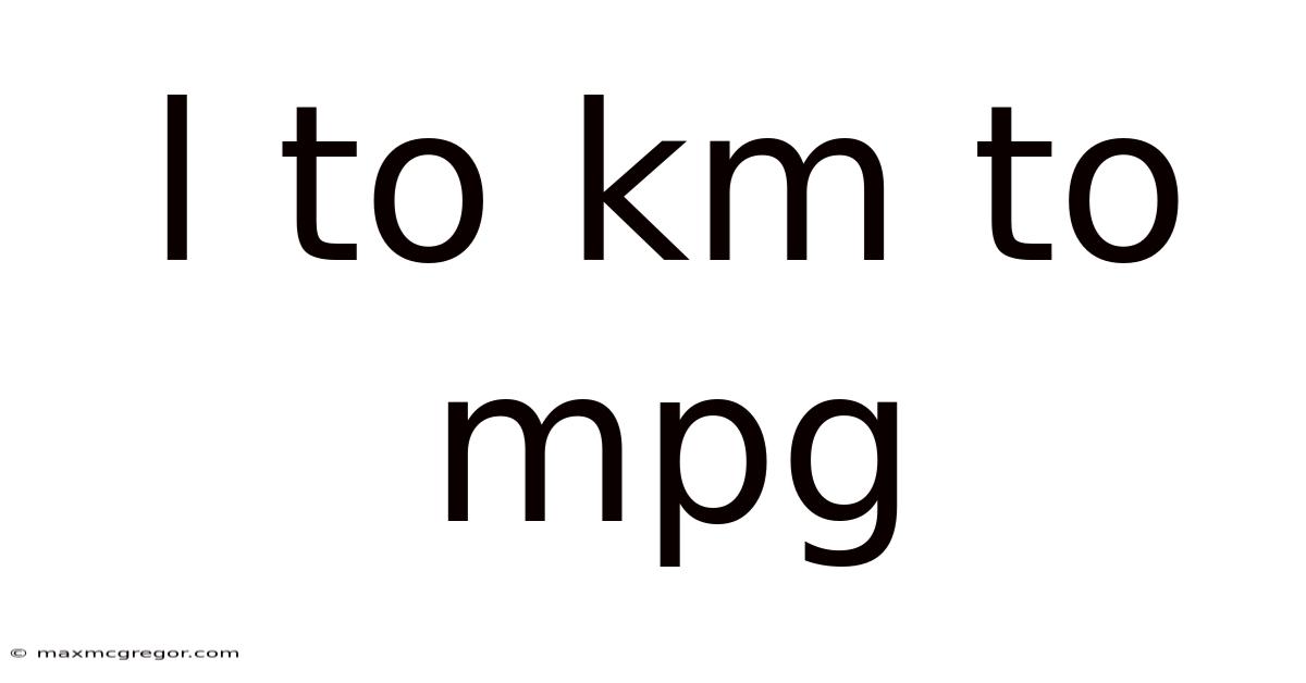 L To Km To Mpg