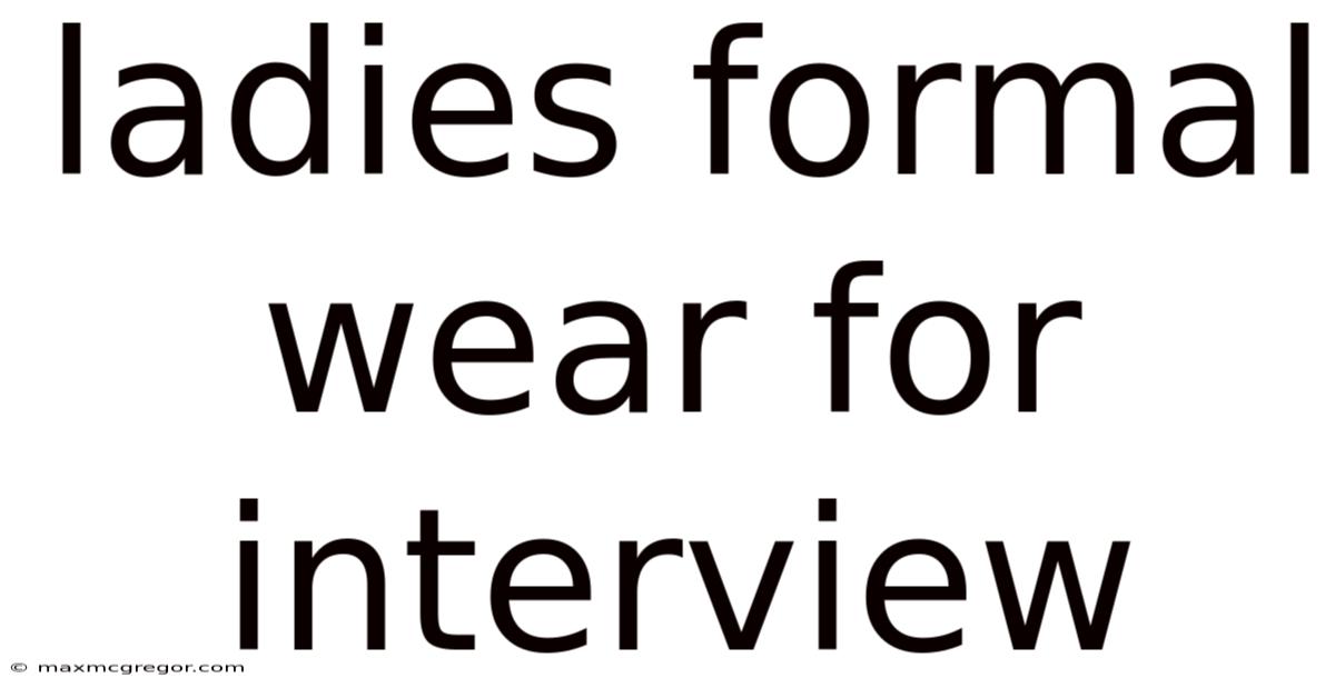 Ladies Formal Wear For Interview