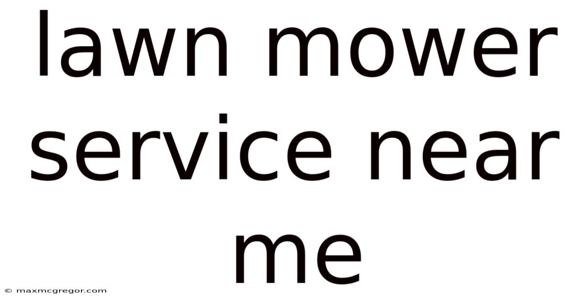 Lawn Mower Service Near Me