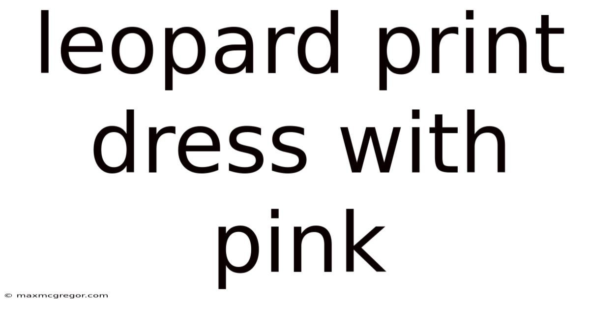Leopard Print Dress With Pink