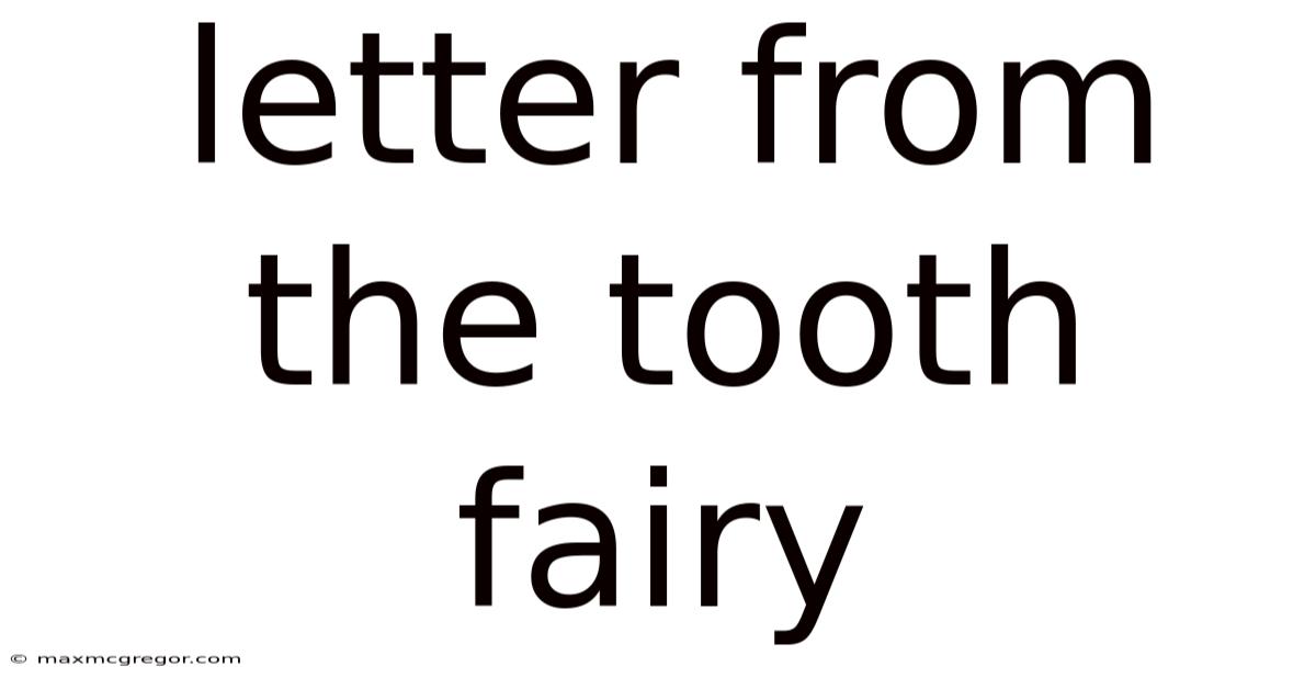 Letter From The Tooth Fairy