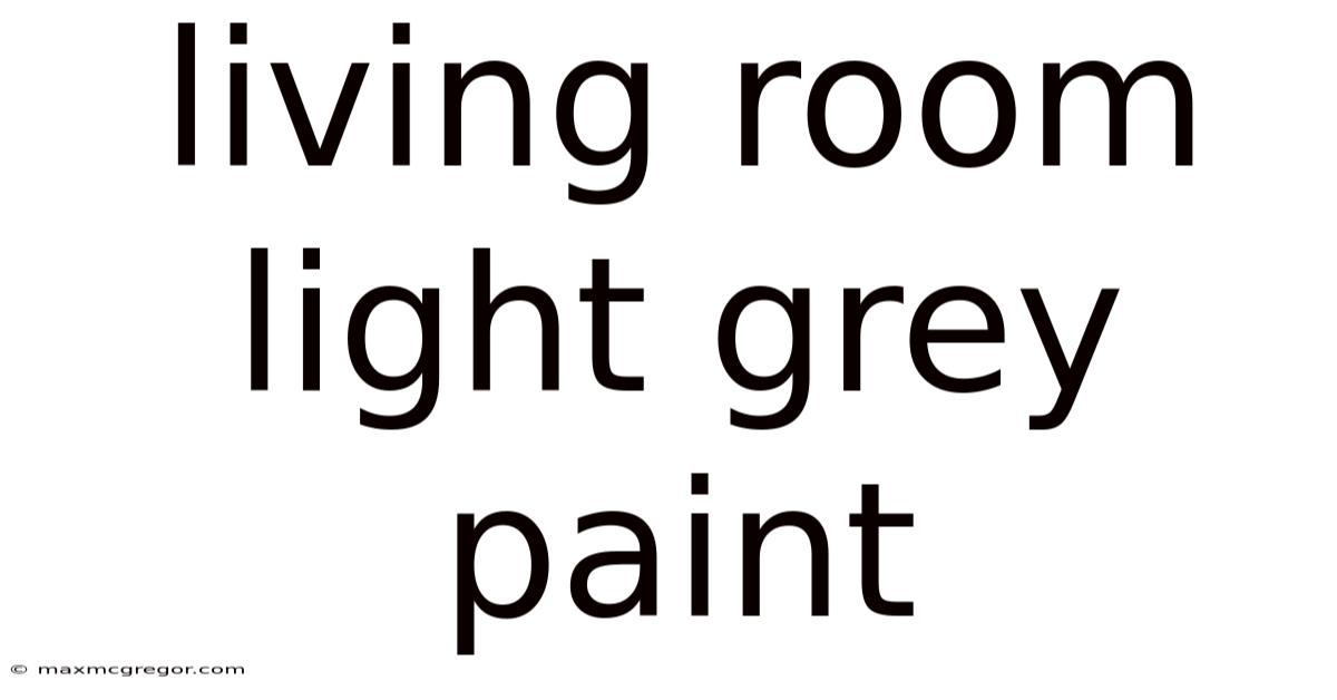 Living Room Light Grey Paint