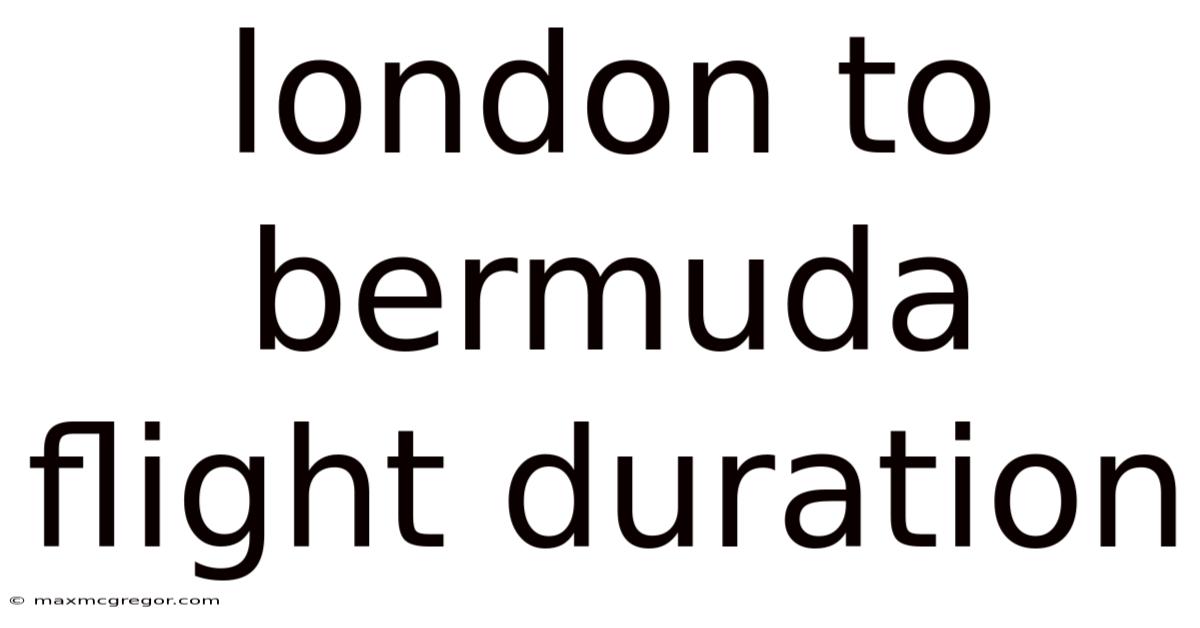 London To Bermuda Flight Duration