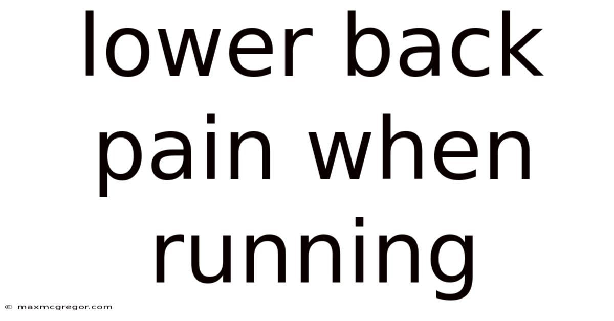Lower Back Pain When Running