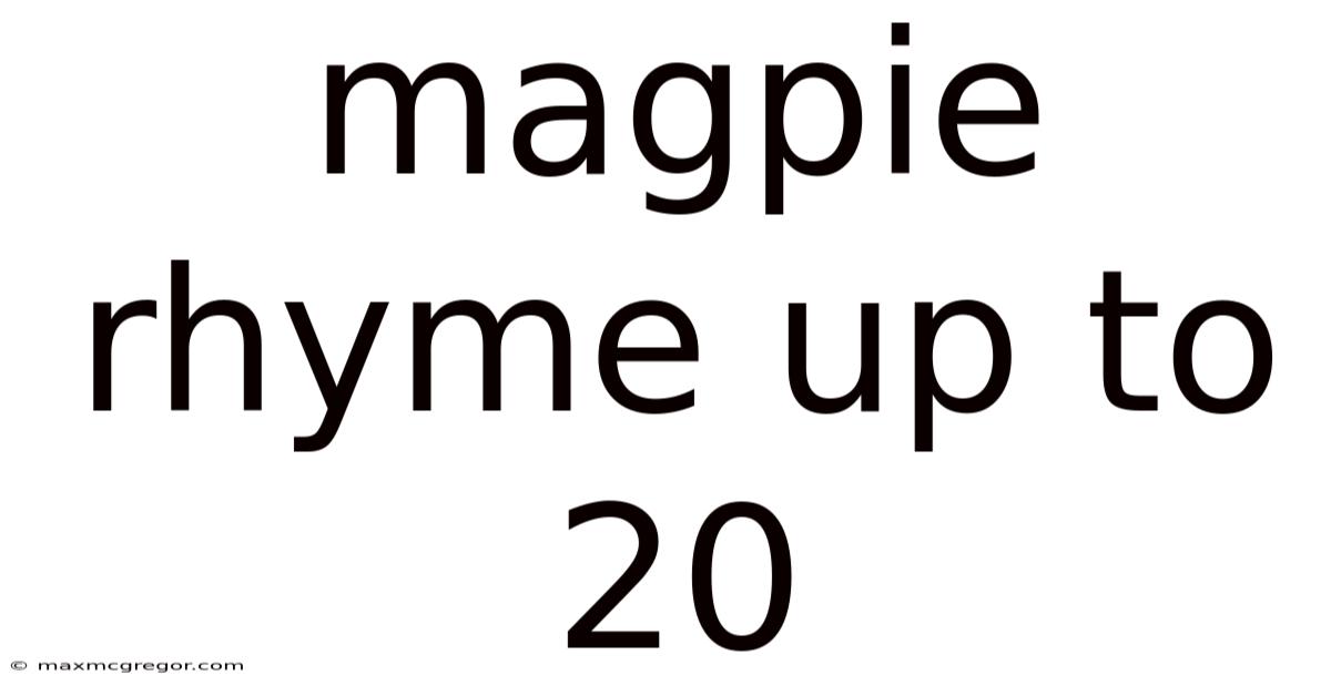 Magpie Rhyme Up To 20
