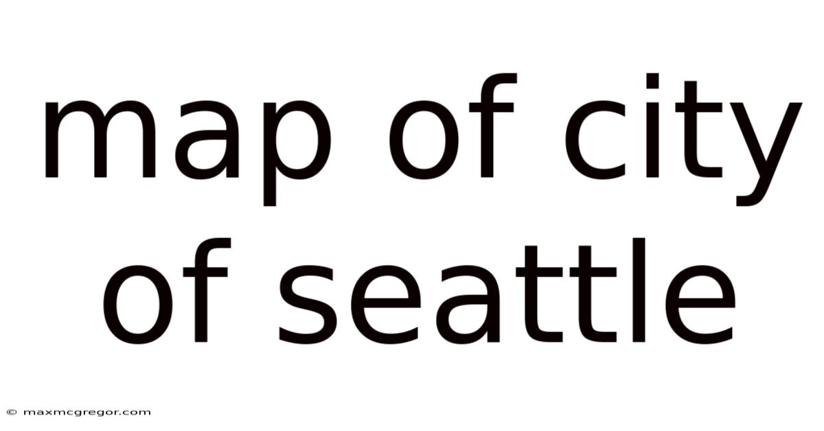 Map Of City Of Seattle