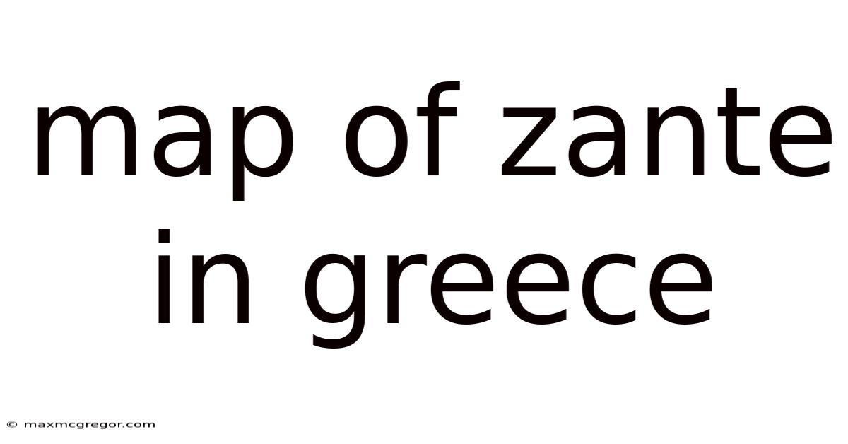 Map Of Zante In Greece