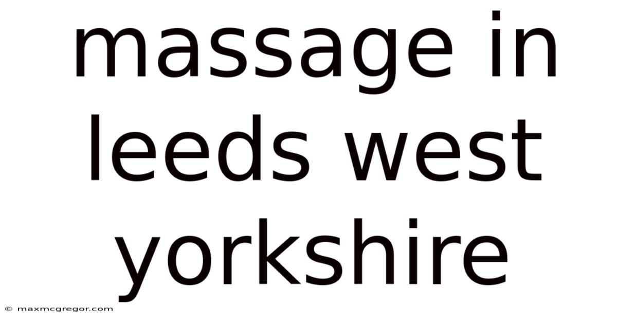 Massage In Leeds West Yorkshire