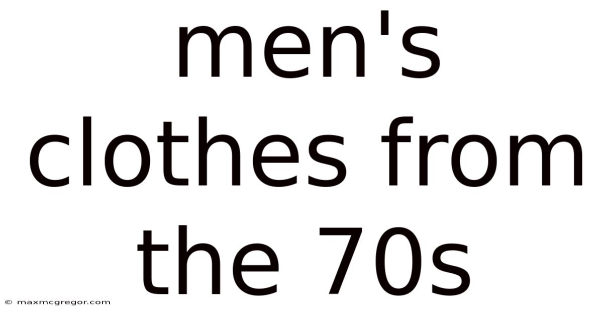 Men's Clothes From The 70s