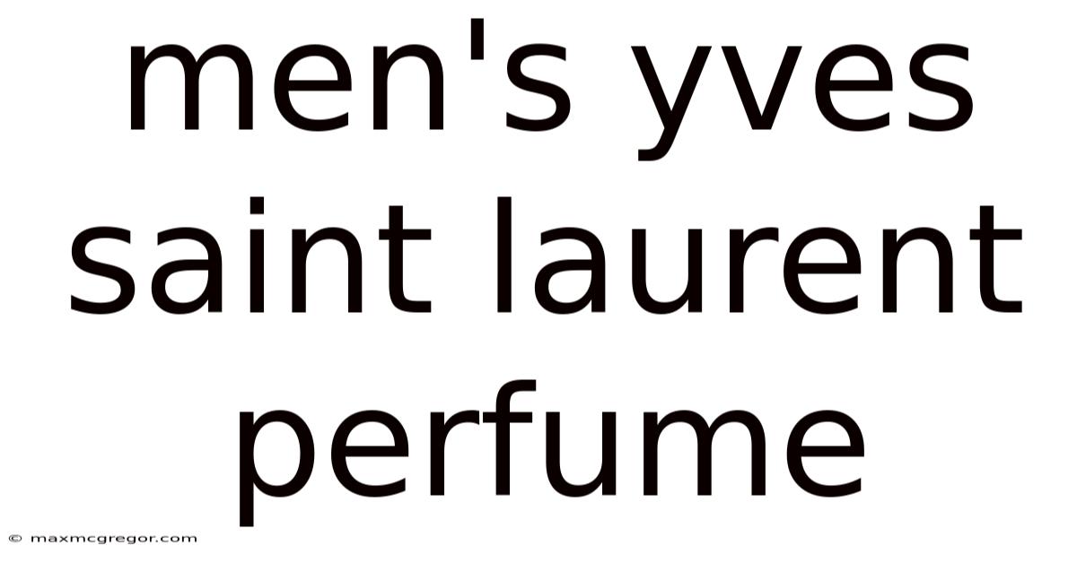 Men's Yves Saint Laurent Perfume