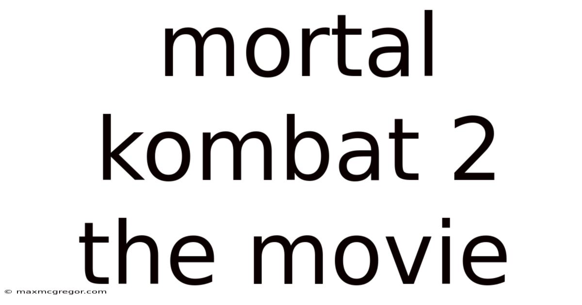 Mortal Kombat 2 The Movie