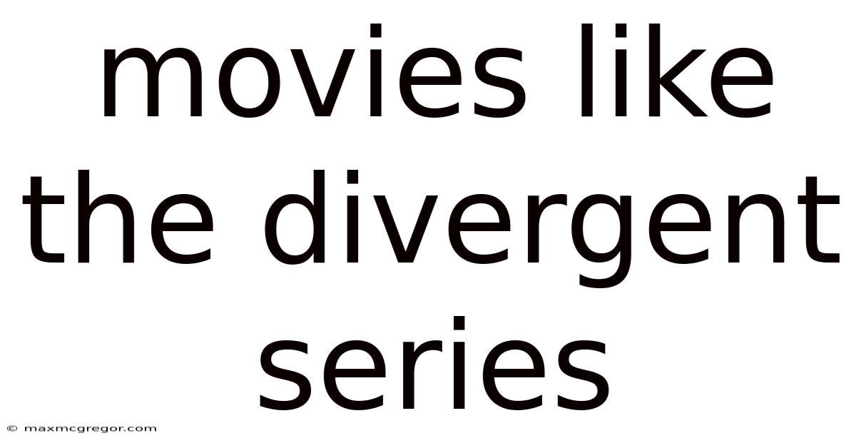 Movies Like The Divergent Series