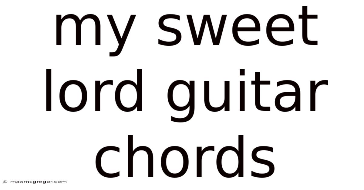 My Sweet Lord Guitar Chords