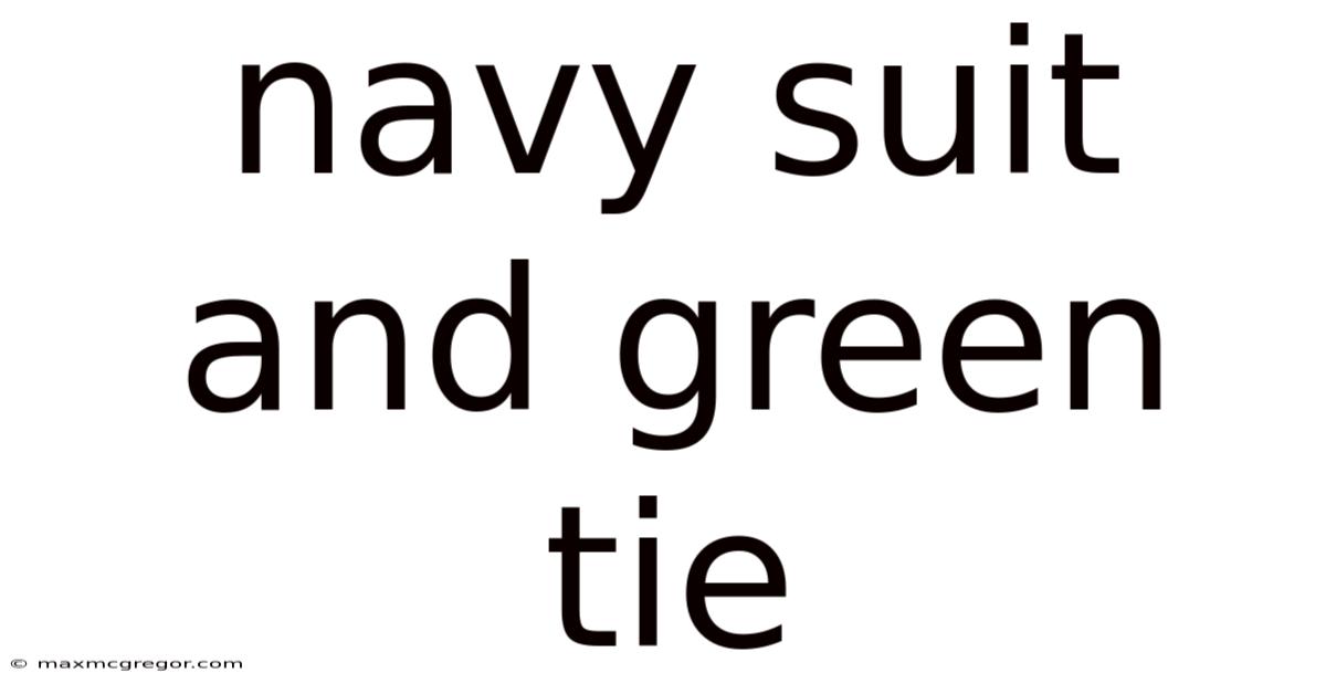 Navy Suit And Green Tie