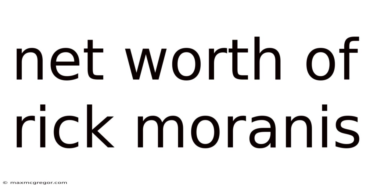 Net Worth Of Rick Moranis