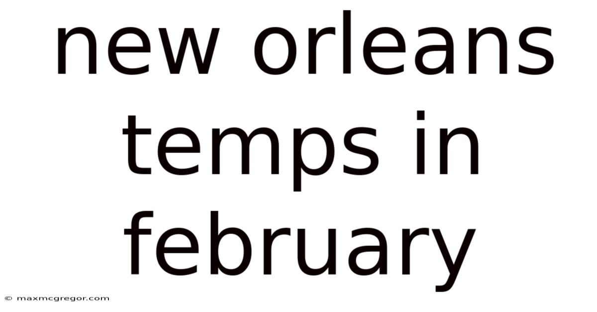 New Orleans Temps In February