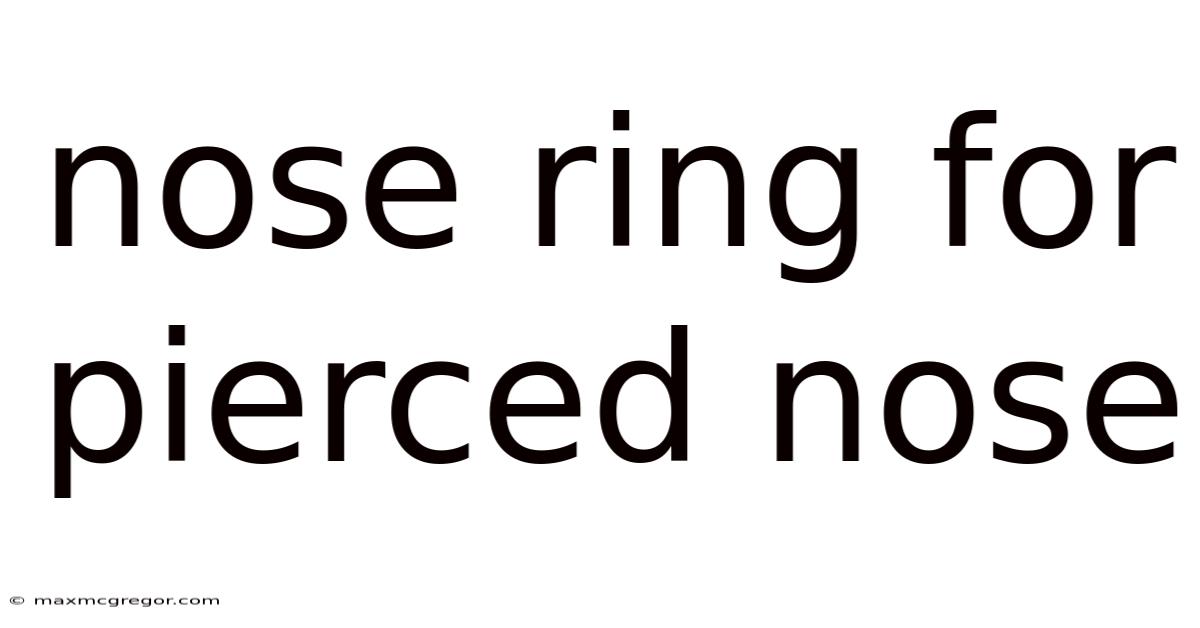Nose Ring For Pierced Nose