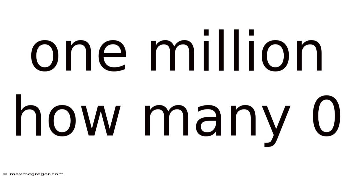 One Million How Many 0